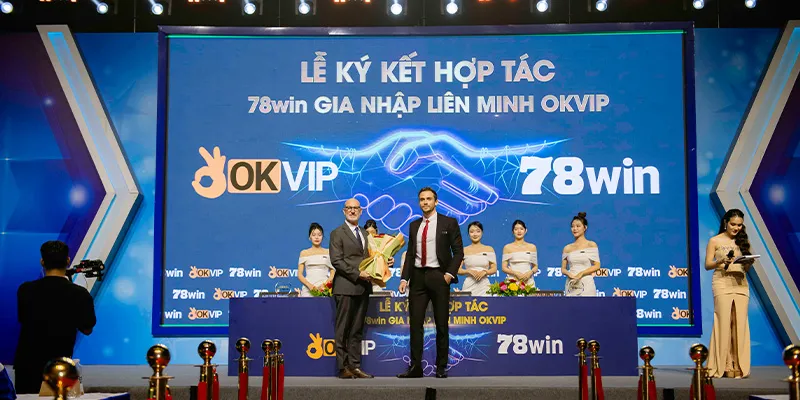 78win gia nhập Liên Minh OKVIP mở ra kỷ nguyên mới cho cộng đồng giải trí game online